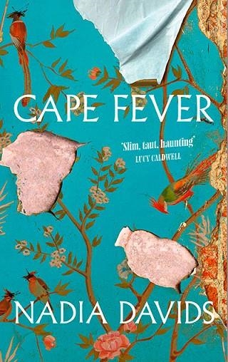 CAPE FEVER | 9781398554238 | NADIA DAVIDS