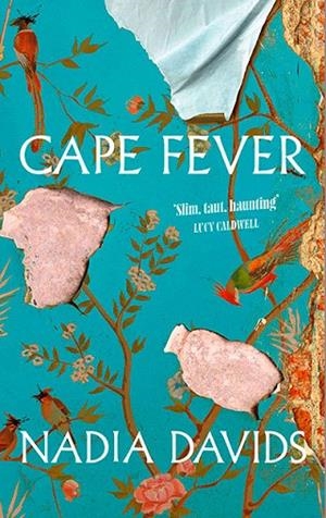 CAPE FEVER | 9781398554238 | NADIA DAVIDS