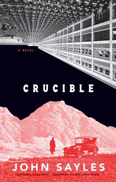 CRUCIBLE | 9781685892272 | JOHN SAYLES