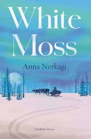 WHITE MOSS | 9781805333159 | ANNA NERKAGI