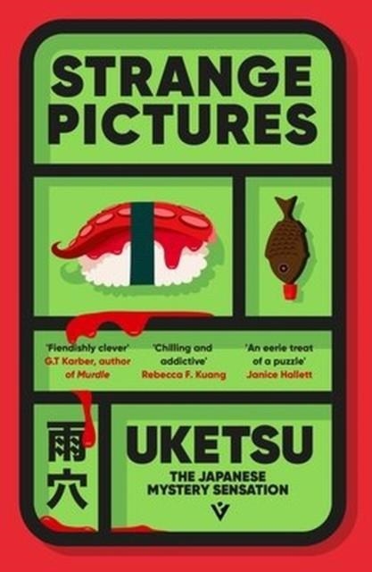 STRANGE PICTURES: THE CHILLING JAPANESE MYSTERY SENSATION | 9781805335610 | UKETSU