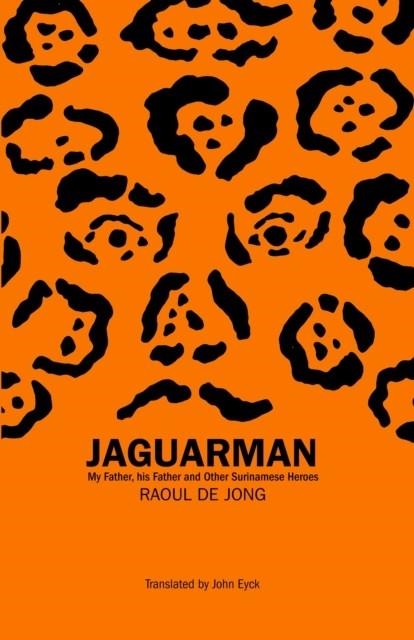 JAGUARMAN | 9781913109547 | RAOUL DE JONG