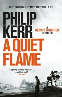A QUIET FLAME | 9781847245588 | PHILIP KERR