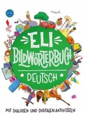 ELI BILDWORTERBUCH DEUTSCH A1 A2 2024 EDITION | 9788853644589