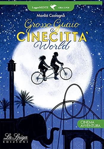 GROSSO GUAIO A CINECITTA' WORLD | 9788846840363