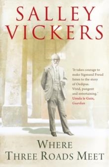 WHERE THREE ROADS MEET | 9781847670724 | SALLEY VICKERS