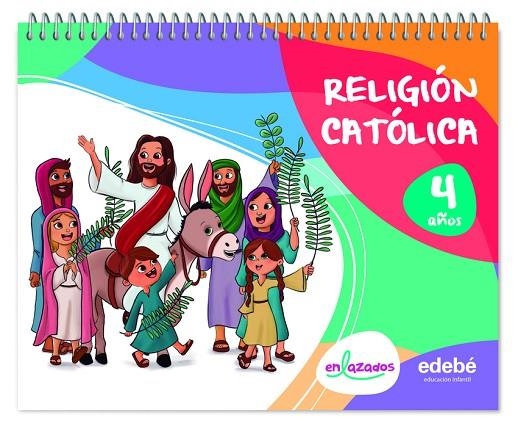 RELIGIÓN CATÓLICA 4 AÑOS | 9788468371054