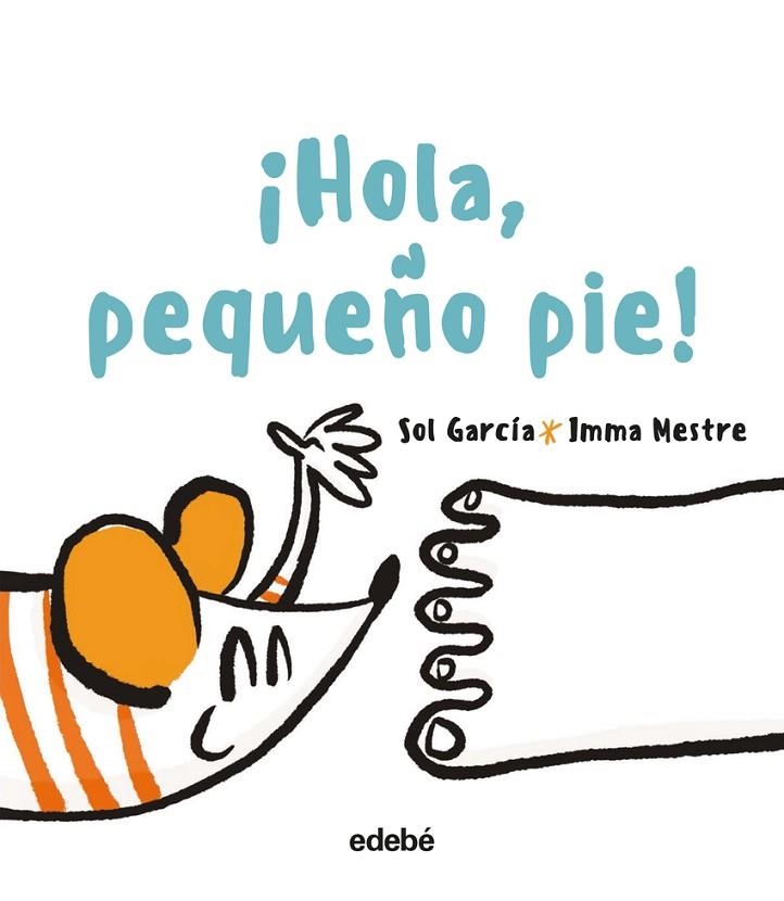 ¡HOLA, PEQUEÑO PIE! | 9788468356877