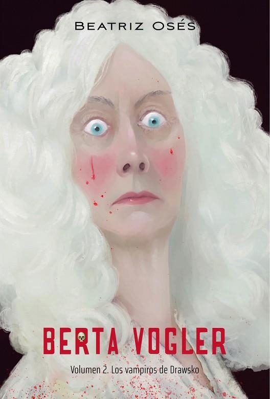 BERTA VOGLER 2: LOS VAMPIROS DE DRAWSKO | 9788468370743