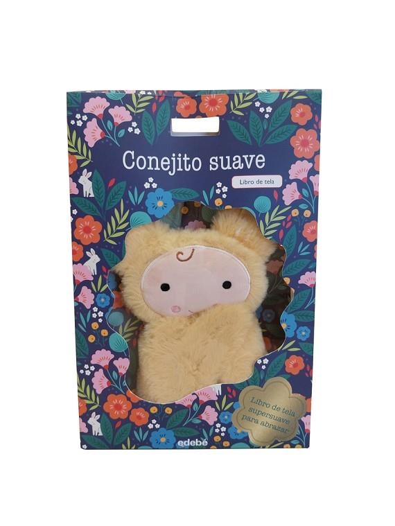 CONEJITO SUAVE. LIBRO DE TELA SUPERSUAVE PARA ABRAZAR | 9788468375205