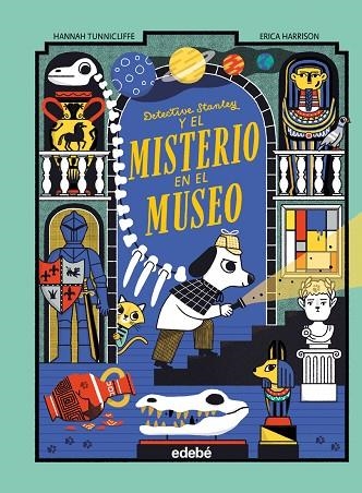 DETECTIVE STANLEY Y EL MISTERIO EN EL MUSEO | 9788468374086