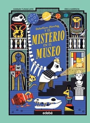 DETECTIVE STANLEY Y EL MISTERIO EN EL MUSEO | 9788468374086