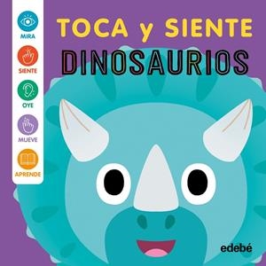 DINOSAURIOS - TOCA Y SIENTE | 9788468375403