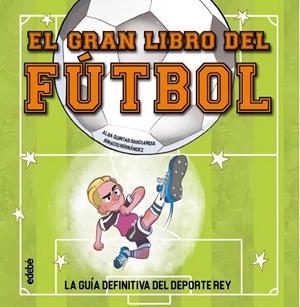 EL GRAN LIBRO DEL FÚTBOL | 9788468376615