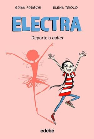 ELECTRA. DEPORTE O BALLET | 9788468364018