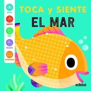 EN EL MAR - TOCA Y SIENTE | 9788468375410