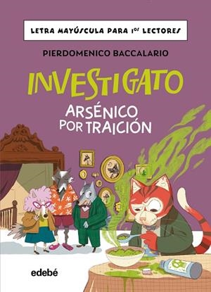 INVESTIGATO. ARSÉNICO POR TRAICIÓN | 9788468374154