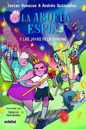 LA ABUELA ESPÍA Y LAS JOYAS DE LA CORONA | 9788468363820