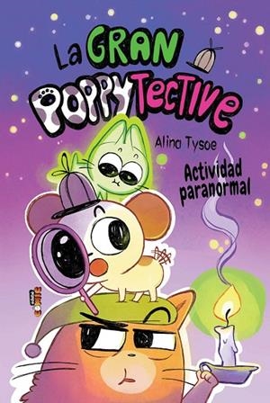 LA GRAN POPPYTECTIVE. ACTIVIDAD PARANORMAL | 9788468375816