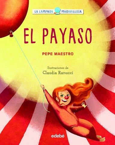 LA LÁMPARA MARAVILLOSA: EL PAYASO | 9788468362922