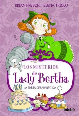 LADY BERTHA Y LA TARTA DESAPARECIDA | 9788468372464
