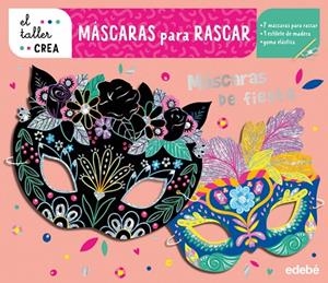 MÁSCARAS PARA RASCAR. MÁSCARAS DE FIESTA | 9788468375748