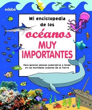 MI ENCICLOPEDIA DE LOS OCÉANOS MUY IMPORTANTES | 9788468355108