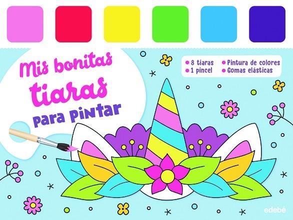 MIS BONITAS TIARAS PARA PINTAR | 9788468369204