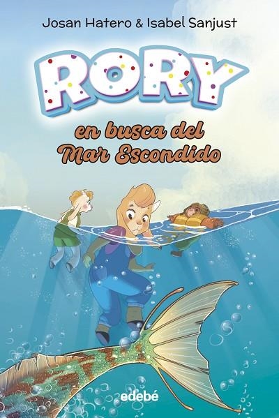 RORY EN BUSCA DEL MAR ESCONDIDO | 9788468375496