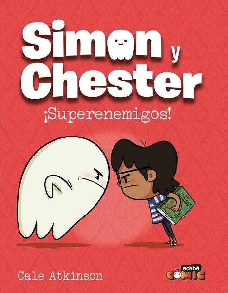 SIMON Y CHESTER: SUPERENEMIGOS | 9788468374208