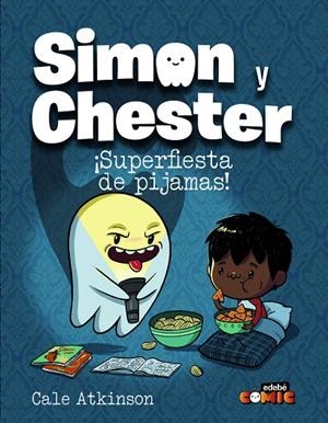 SIMON Y CHESTER: ¡SUPERFIESTA DE PIJAMAS! | 9788468370521