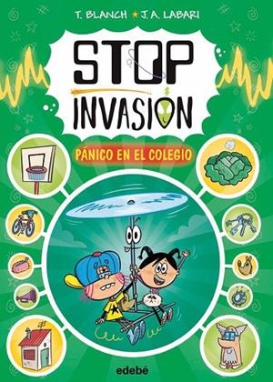 STOP INVASIÓN. PÁNICO EN EL COLEGIO | 9788468374031