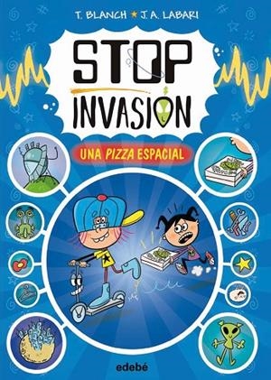 STOP INVASIÓN. UNA PIZZA ESPACIAL | 9788468373232