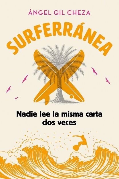 SURFERRÁNEA 3. NADIE LEE LA MISMA CARTA DOS VECES | 9788468373942