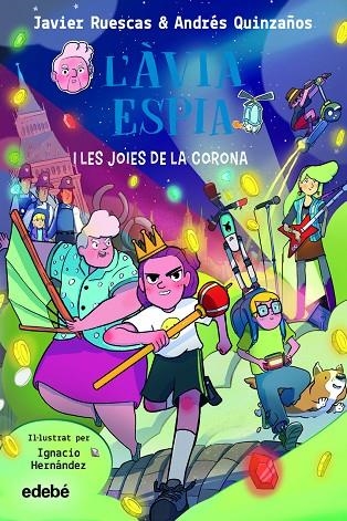 LÆÀVIA ESPIA I LES JOIES DE LA CORONA | 9788468362496
