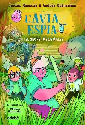 L'ÀVIA ESPIA I EL SECRET DE LA MALEE | 9788468370002