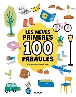 LES MEVES PRIMERES 100 PARAULES. GENÈRIC | 9788468376783