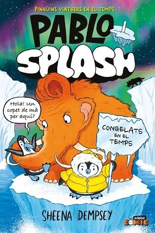 PABLO I SPLASH. CONGELATS EN EL TEMPS | 9788468374277