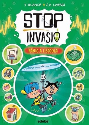 STOP INVASIÓ. PÀNIC A L'ESCOLA | 9788468375069