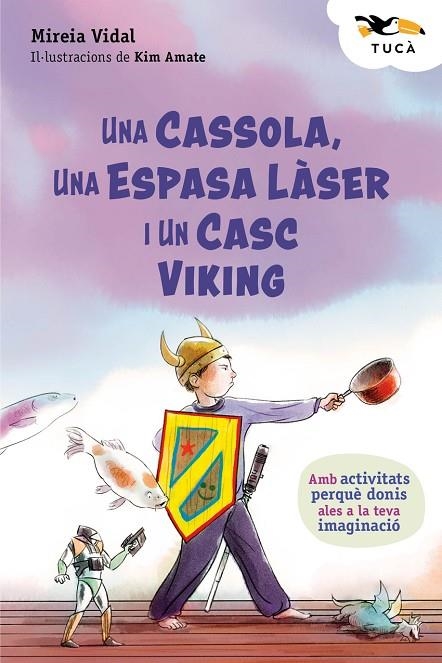 UNA CASSOLA, UNA ESPASA LÀSER I UN CASC VIKING | 9788468377285
