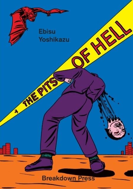THE PITS OF HELL | 9781911081081 | EBISU YOSHIKAZU