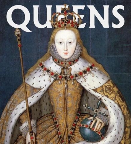 QUEENS : WOMEN WHO RULED, FROM ANCIENT EGYPT TO BUCKINGHAM PALAC | 9780789214010 | ABBEVILLE PRESS