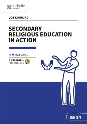 SECONDARY RELIGIOUS STUDIES IN ACTION | 9781915261915 | JOE KINNAIRD
