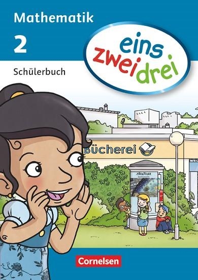EINS ZWEI DREI MATHEMATIK 2 SCHULJAHR SCHULERBUCH | 9783060820412