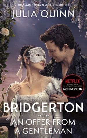 BRIDGERTON: AN OFFER FROM A GENTLEMAN (BRIDGERTONS BOOK 3) | 9780349448251 | JULIA QUINN
