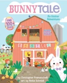 BUNNY TALE: AN EASTER ADVENTURE | 9781419769535 | CHRISTOPHER FRANCESCHELLI