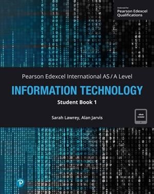PEARSON EDEXCEL INTERNATIONAL AS LEVEL IT STUDENT BOOK | 9781292736129