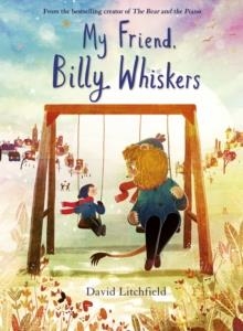 MY FRIEND, BILLY WHISKERS | 9780711296022 | DAVID LITCHFIELD