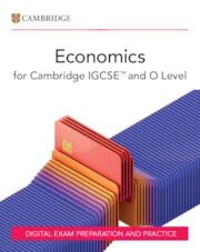 NEW CAMBRIDGE IGCSE™ AND O LEVEL ECONOMICS DIGITAL EXAM PREPARATION AND PRACTICE (2 YEARS)-DIGITAL | 9781009817950