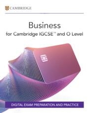 NEW CAMBRIDGE IGCSE™ AND O LEVEL BUSINESS DIGITAL EXAM PREPARATION AND PRACTICE (2 YEARS)-DIGITAL | 9781009818094
